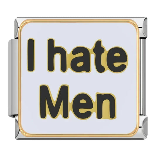 I Hate Men